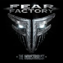 A gépek lázadása? – Fear Factory: The Industrialist