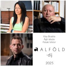 Ágh, Pataki, Visy az Alföld-díjas 2025-ben